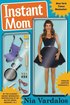 Instant Mom