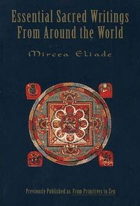 Essential Sacred Writings from Around the World (h�ftad)