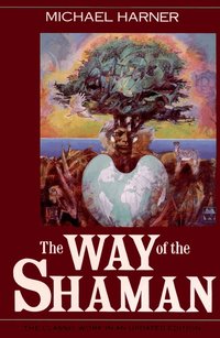 Way Of The Shaman (h�ftad)