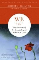 We: Understanding the Psychology of Romantic Love (h�ftad)