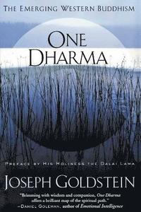 One Dharma: The Emerging Western Buddhism (h�ftad)