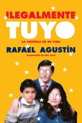 Illegally Yours \ Ilegalmente Tuyo (Spanish Edition): La Comedia de Mi Vida