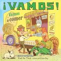 Vamos! Vamos a Comer: Vamos! Let's Go Eat (Spanish Edition)