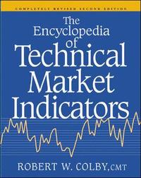 The Encyclopedia Of Technical Market Indicators, Second Edition (inbunden)