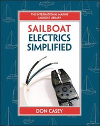 Sailboat Electrical Systems: Improvement, Wiring, and Repair (inbunden)