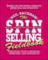 The SPIN Selling Fieldbook: Practical Tools, Methods, Exercises and Resources