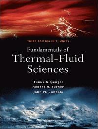 Fundamentals of Thermal-Fluid Science 3e (SI units) (inbunden)