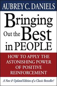Bringing Out the Best in People (inbunden)