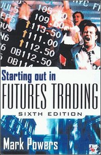 Starting Out in Futures Trading (h�ftad)