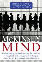 The McKinsey Mind: Understanding and Implementing the Problem-Solving Tools and Management Techniques of the World's Top Strategic Consulting Firm (inbunden)