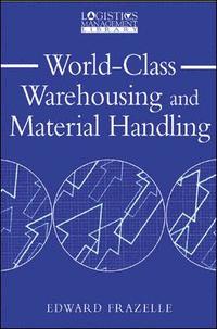 World-Class Warehousing and Material Handling (h�ftad)