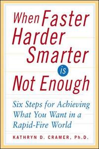 When Faster Harder Smarter Is Not Enough (inbunden)