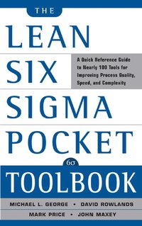 The Lean Six Sigma Pocket Toolbook (h�ftad)
