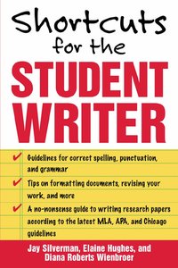 Shortcuts for the Student Writer (h�ftad)