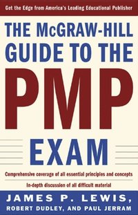 THE MCGRAW-HILL GUIDE TO THE PMP EXAM (h�ftad)