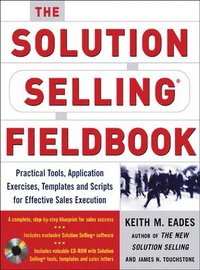 The Solution Selling Fieldbook (inbunden)