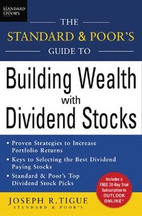 The Standard & Poor's Guide to Building Wealth with Dividend Stocks (inbunden)