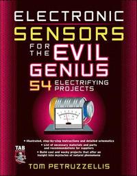 Electronics Sensors for the Evil Genius: 54 Electrifying Projects (h�ftad)