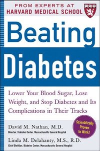 Beating Diabetes (A Harvard Medical School Book) (h�ftad)