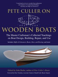 Pete Culler on Wooden Boats (h�ftad)