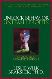 Unlock Behavior, Unleash Profits: Developing Leadership Behavior That Drives Profitability in Your Organization (inbunden)