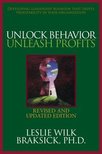 Unlock Behavior, Unleash Profits: Developing Leadership Behavior That Drives Profitability in Your Organization (inbunden)