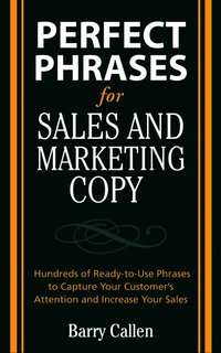 Perfect Phrases for Sales and Marketing Copy (h�ftad)