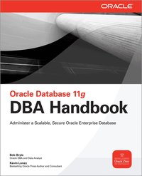 Oracle Database 11g DBA Handbook (h�ftad)