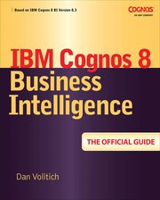 Cognos 8 Business Intelligence: The Official Guide (h�ftad)
