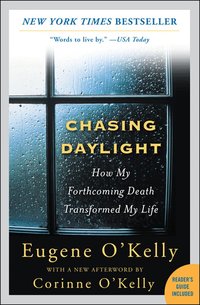 Chasing Daylight: How My Forthcoming Death Transformed My Life (h�ftad)