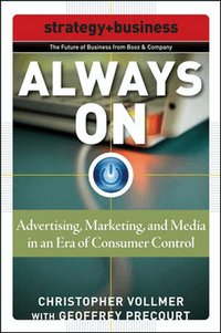 Always On: Advertising, Marketing, and Media in an Era of Consumer Control (h�ftad)