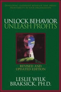 Unlock Behavior, Unleash Profits (inbunden)