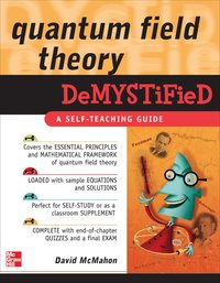 Quantum Field Theory Demystified (h�ftad)
