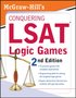 McGraw-Hill's Conquering LSAT Logic Games 2ed
