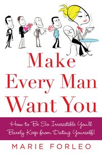Make Every Man Want You (h�ftad)