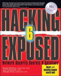Hacking Exposed: Network Security Secrets & Solutions, 6th Edition