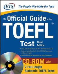 The Official Guide to the TOEFL iBT with CD-ROM, Third Edition ()