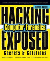 Hacking Exposed: Computer Forensics Secrets and Solutions 2nd Edition (h�ftad)