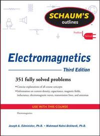 Schaum's Outline of Electromagnetics, Third Edition