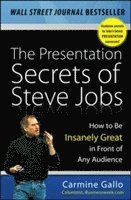 The Presentation Secrets of Steve Jobs: How to Be Insanely Great in Front of Any Audience (inbunden)