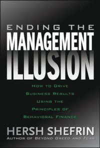 Ending the Management Illusion (h�ftad)