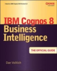 IBM Cognos 8 Business Intelligence (h�ftad)