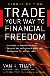 Trade Your Way to Financial Freedom (h�ftad)