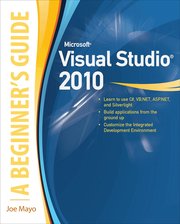 Microsoft Visual Studio 2010: A Beginner's Guide (h�ftad)