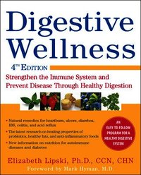 Digestive Wellness: Strengthen the Immune System and Prevent Disease Through Healthy Digestion, Fourth Edition (h�ftad)
