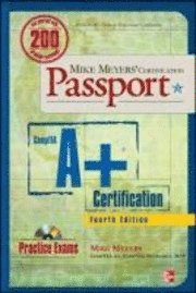 Mike Meyers' CompTIA A+ Certification Passport (Exams 220-701 and 220-702) 4th Edition Book/CD Package