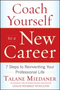 Coach Yourself to a New Career (h�ftad)