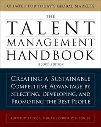 The Talent Management Handbook: Creating a Sustainable Competitive Advantage by Selecting, Developing, and Promoting the Best People (inbunden)