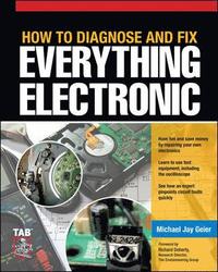 How to Diagnose and Fix Anything Electronic (h�ftad)