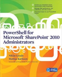 PowerShell for Microsoft SharePoint 2010 Administrators (h�ftad)